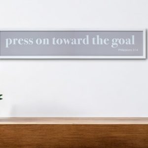 10" X 25" White and Gray Press On Toward The Goal Wall Decor